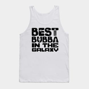 Best Bubba In The Galaxy Tank Top